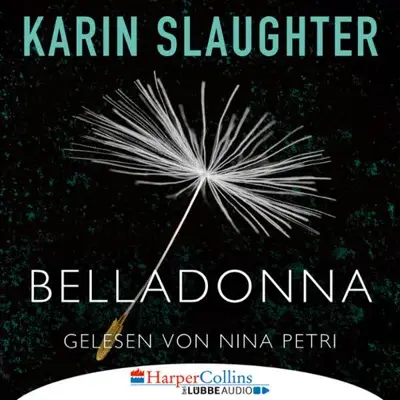 Karin Slaughter: Belladonna (AudiobookFormat, German language, HarperCollins bei Lübbe Audio)