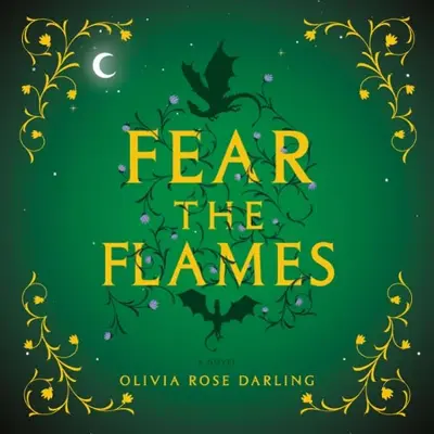 Olivia Rose Darling: Fear the Flames (AudiobookFormat, Zaffre)