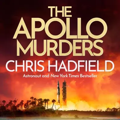 Chris Hadfield: The Apollo Murders (AudiobookFormat, Quercus)