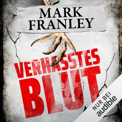 Mark Franley: Verhasstes Blut (AudiobookFormat, German language, Amazon EU S.à r.l)