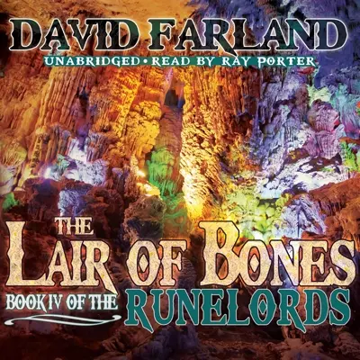 David Farland: The Runelords Series 04 - The Lair of Bones - The Runelords, Book 4 (AudiobookFormat, english language, 2010, Blackstone Audio, Inc.)