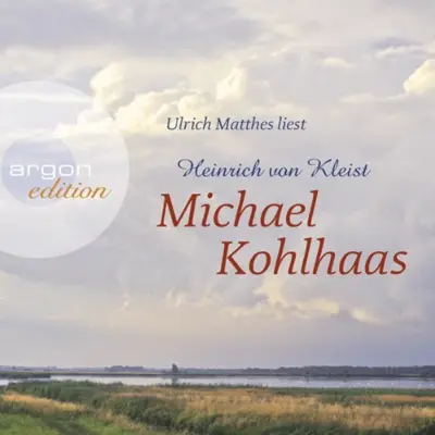 Heinrich von Kleist: Michael Kohlhaas (AudiobookFormat, german language, 2011, Argon Verlag)