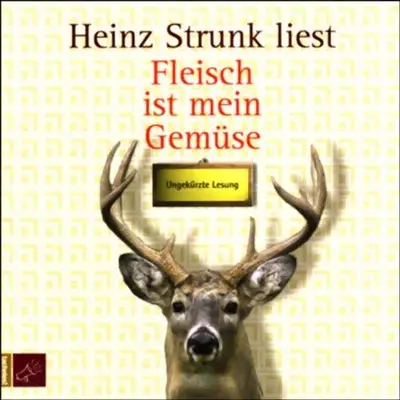 Heinz Strunk: Fleisch ist mein Gemüse (AudiobookFormat, German language, tacheles! / Roof Music)
