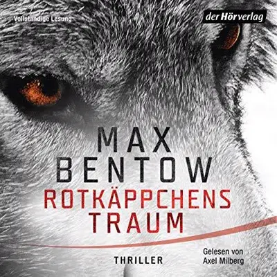 Max Bentow: Rotkäppchens Traum (AudiobookFormat, German language, Der Hörverlag)