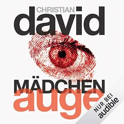 Christian David: Mädchenauge (AudiobookFormat, German language, Audible Studios)