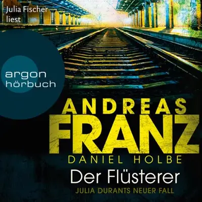 Andreas Franz, Daniel Holbe: Der Flüsterer (AudiobookFormat, German language, Argon Verlag)