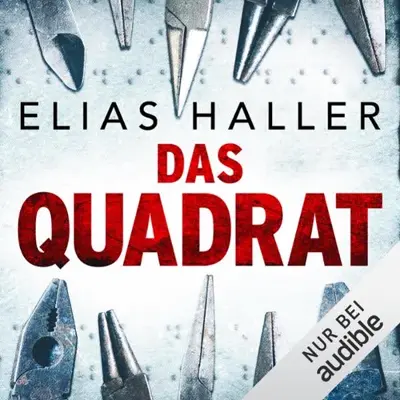 Elias Haller: Das Quadrat (AudiobookFormat, German language, Amazon EU S.à r.l.)