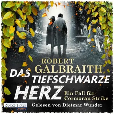 Kristof Kurz - Übersetzer, Christoph Göhler - Übersetzer, Robert Galbraith, Wulf Bergner - Übersetzer: Das tiefschwarze Herz (AudiobookFormat, German language, Random House Audio, Deutschland)