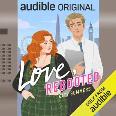 Katy Summers: Love, Rebooted (AudiobookFormat, english language, 2025, Audible Originals)