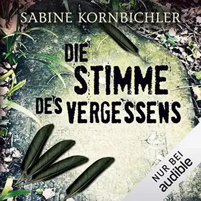 Sabine Kornbichler: Die Stimme des Vergessens (AudiobookFormat, German language, dtv)