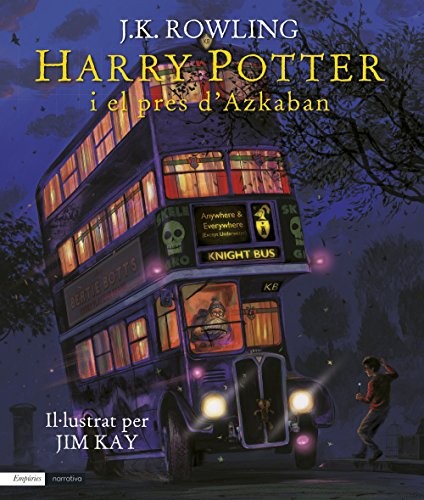 Joanne K. Rowling, Laura Escorihuela Martínez: Harry Potter i el pres d'Azkaban (Hardcover, Spanish language, 2017, Editorial Empúries)