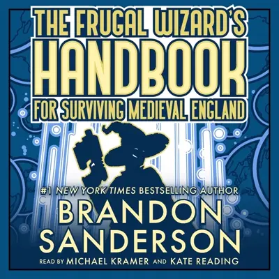 Brandon Sanderson: Secret Projects 02 - The Frugal Wizard’s Handbook for Surviving Medieval England (AudiobookFormat, english language, 2023, Dragonsteel)