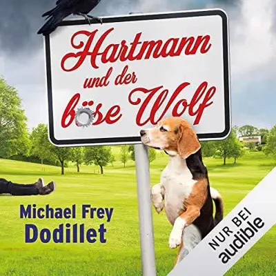 Michael Frey Dodillet: Hartmann und der böse Wolf (AudiobookFormat, German language, Audible Studios)