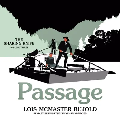 Lois McMaster Bujold: The Sharing Knife 03 - The Sharing Knife, Volume 3 - Passage (AudiobookFormat, english language, 2008, Blackstone Audio, Inc.)