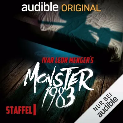 Ivar Leon Menger, Raimon Weber, Anette Strohmeyer: Monster 1983: Die komplette 1. Staffel (AudiobookFormat, German language, Audible Originals)