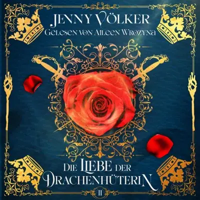 Jenny Völker: Die Liebe der Drachenhüterin (AudiobookFormat, German language, Winterfeld Verlag)