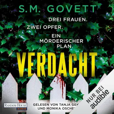 S.M. Govett, Sabine Schilasky - Übersetzer: Verdacht - Drei Frauen. Zwei Opfer. Ein mörderischer Plan. (AudiobookFormat, german language, 2026)