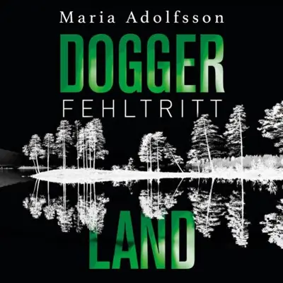Maria Adolfsson, Stefanie Werner - Übersetzer: Doggerland. Fehltritt (AudiobookFormat, German language, HörbucHHamburg HHV GmbH)