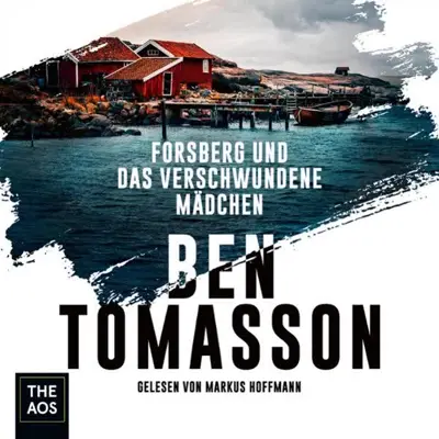 Ben Tomasson: Forsberg und das verschwundene Mädchen (AudiobookFormat, German language, The AOS)