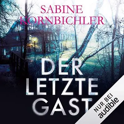 Sabine Kornbichler: Der letzte Gast (AudiobookFormat)