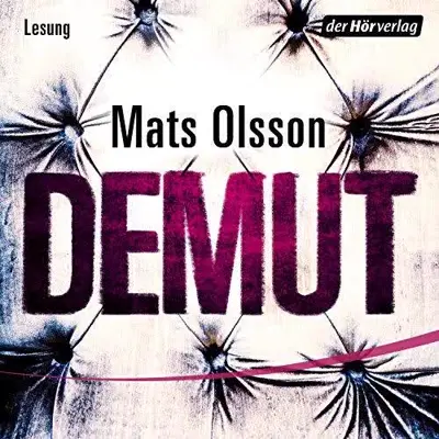 Mats Olsson: DEMUT (AudiobookFormat, German language, Hierax Medien)