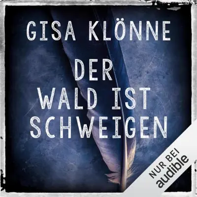 Gisa Klönne: Der Wald ist Schweigen (AudiobookFormat)
