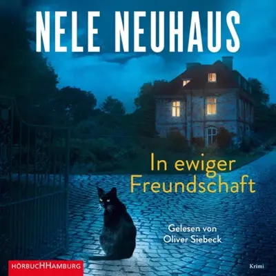 Nele Neuhaus: In ewiger Freundschaft (AudiobookFormat, German language, HörbucHHamburg HHV GmbH)