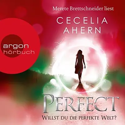Cecelia Ahern: Perfect - Willst du die perfekte Welt? (AudiobookFormat, Macmillan Audio)