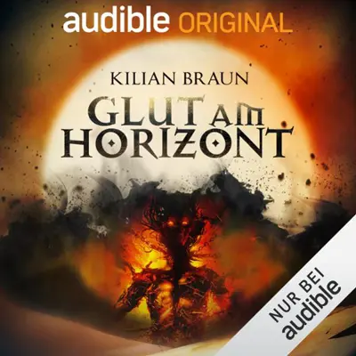 Kilian Braun: Die dritte Legion 01 - Glut am Horizont - Die dritte Legion 1 (AudiobookFormat, german language, 2021)