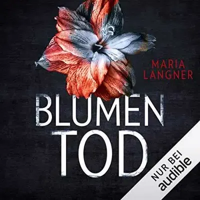 Maria Langner, Barbara Wendelken: Blumentod (AudiobookFormat)