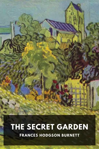 Frances Hodgson Burnett: The Secret Garden (AudiobookFormat, en-US language, 2016, Standard Ebooks)
