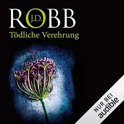 J. D. Robb: Tödliche Verehrung (AudiobookFormat, German language, Audible Studios)