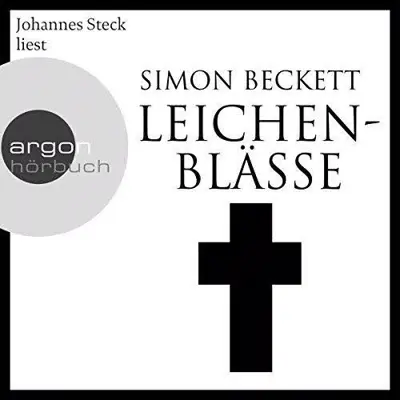 Simon Beckett: Leichenblässe (AudiobookFormat, German language, Argon Verlag)