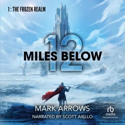 Mark Arrows: 12 Miles Below 01 - 12 Miles Below - A Progression Fantasy Epic (AudiobookFormat, english language, 2023, Recorded Books)