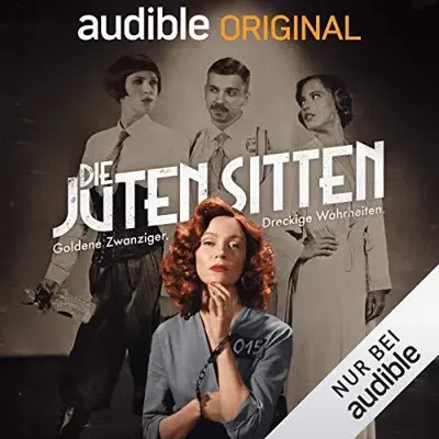 Anna Basener: Die juten Sitten (AudiobookFormat, German language, Audible Originals)