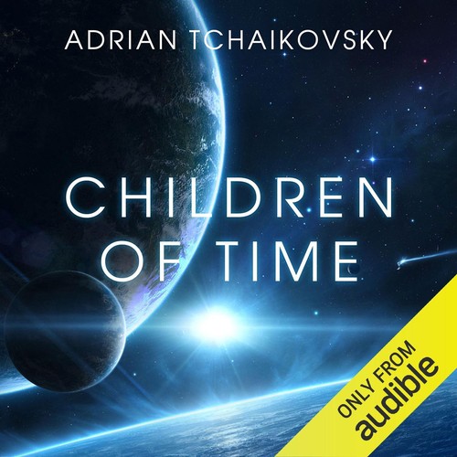 Adrian Tchaikovsky: Children of Time (AudiobookFormat, 2017, Audible Studios)