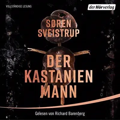 Søren Sveistrup: Der Kastanienmann (AudiobookFormat, German language, Der Hörverlag)