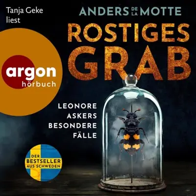 Anders de la Motte: Rostiges Grab (AudiobookFormat, German language, Argon Verlag)