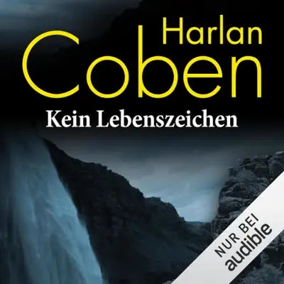 Harlan Coben: Kein Lebenszeichen (AudiobookFormat, German language, Audible Studios)