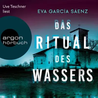 Eva García Sáenz: Das Ritual des Wassers (AudiobookFormat, German language, Argon Verlag)