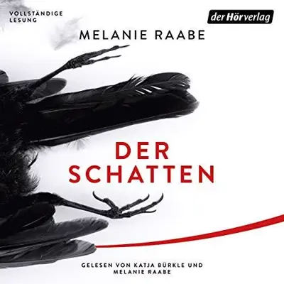 Melanie Raabe: Der Schatten (AudiobookFormat, German language, Der Hörverlag)