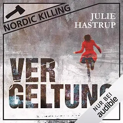 Julie Hastrup: Vergeltung (AudiobookFormat, German language, Audible Studios)