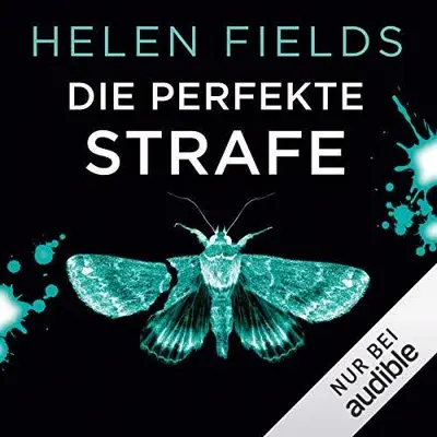 Helen Fields: Die perfekte Strafe (AudiobookFormat, German language, Audible Studios)