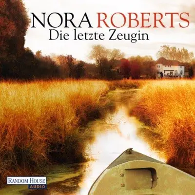 Nora Roberts: Die letzte Zeugin (AudiobookFormat, German language, Random House Audio, Deutschland)