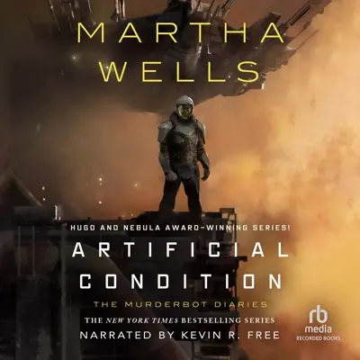 Martha Wells: Murderbot Diaries 02 - Artificial Condition - Murderbot Diaries - Book 2 (AudiobookFormat, english language, 2018, Recorded Books)