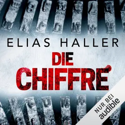 Elias Haller: Die Chiffre (AudiobookFormat, German language, Amazon EU S.à r.l)