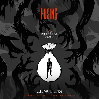 J.L. Mullins: Millennial Mage 05 - Fusing - Millennial Mage, Book 5 (AudiobookFormat, english language, 2023, J.L.Mullins)