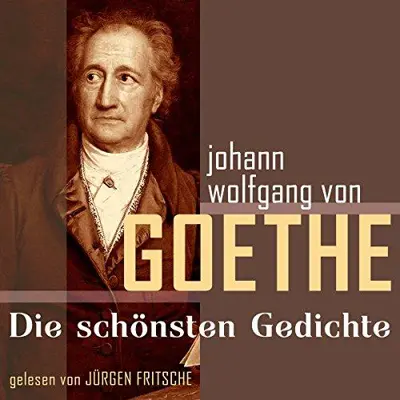Johann Wolfgang von Goethe: Johann Wolfgang von Goethe: Die schönsten Gedichte (AudiobookFormat, German language, Bäng Management & Verlag)