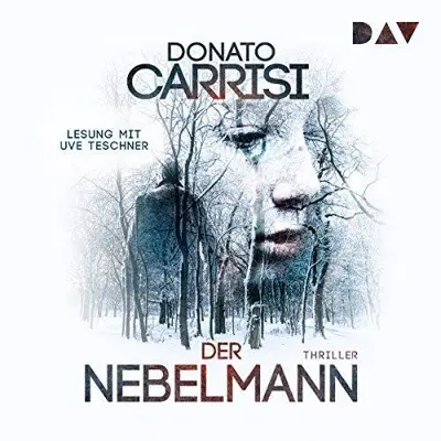 Donato Carrisi: Der Nebelmann (AudiobookFormat, German language, Der Audio Verlag)