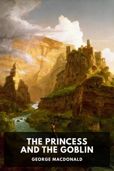 George MacDonald: The Princess and the Goblin (AudiobookFormat, en-GB language, 2017, Standard Ebooks)